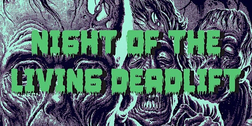 NIGHT OF THE LIVING DEADLIFT | The Counseling Center's Health and Wellness Center (HAWC)
