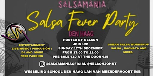 SALSA FEVER SUNDAY LATIN PARTY | Dansschool Wesseling Den Haag, Laan van Meerdervoort, The Hague, Netherlands