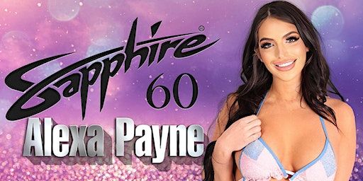 Alexa Payne! Friday 12.15.23 @ Sapphire 60! | Sapphire New York