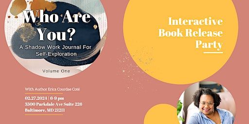 "Who Are You?" Interactive Book Launch Party with author Erica Courdae Coté | 3500 Parkdale Ave suite 226