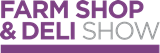 Farm Shop & Deli Show 2024 | National Exhibition Centre Birmingham (NEC)