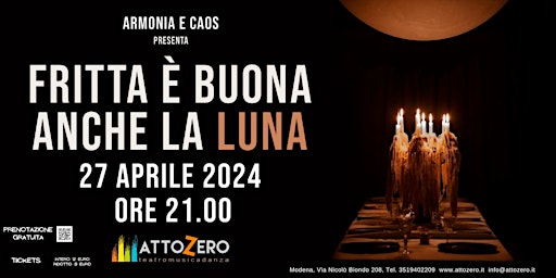 Fritta è buona anche la Luna | Attozero - Teatro Musica Danza