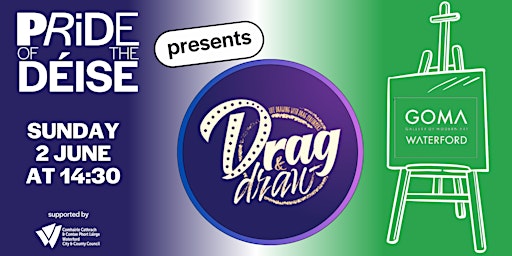 Drag and Draw @ Pride of the Déise | GOMA Gallery of Modern Art Waterford