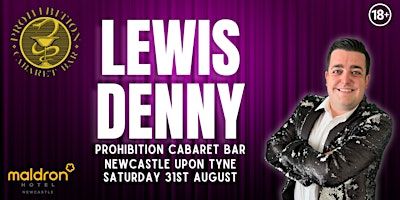 Lewis Denny | Prohibition Cabaret Bar