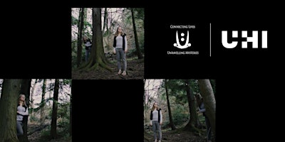 Connecting Lives, Unravelling Mysteries: UHI Film Showcase. | Eden Court Theatre - La Scala cinema