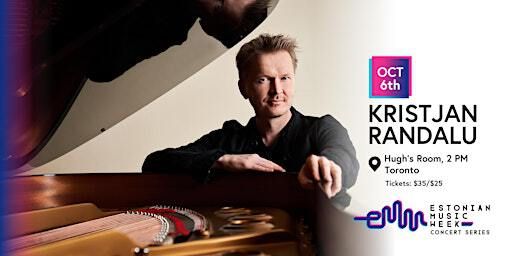 EMW Concert Series: Kristjan Randalu - Toronto | Hugh's Room Live