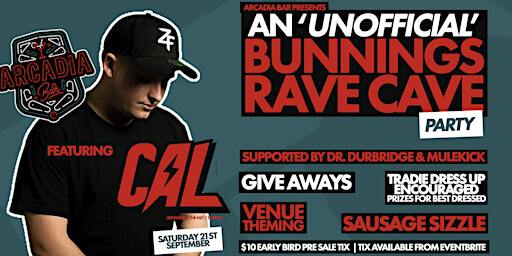 An Un "OFFICIAL" Bunnings Ravehouse Party | Arcadia Bar Mackay