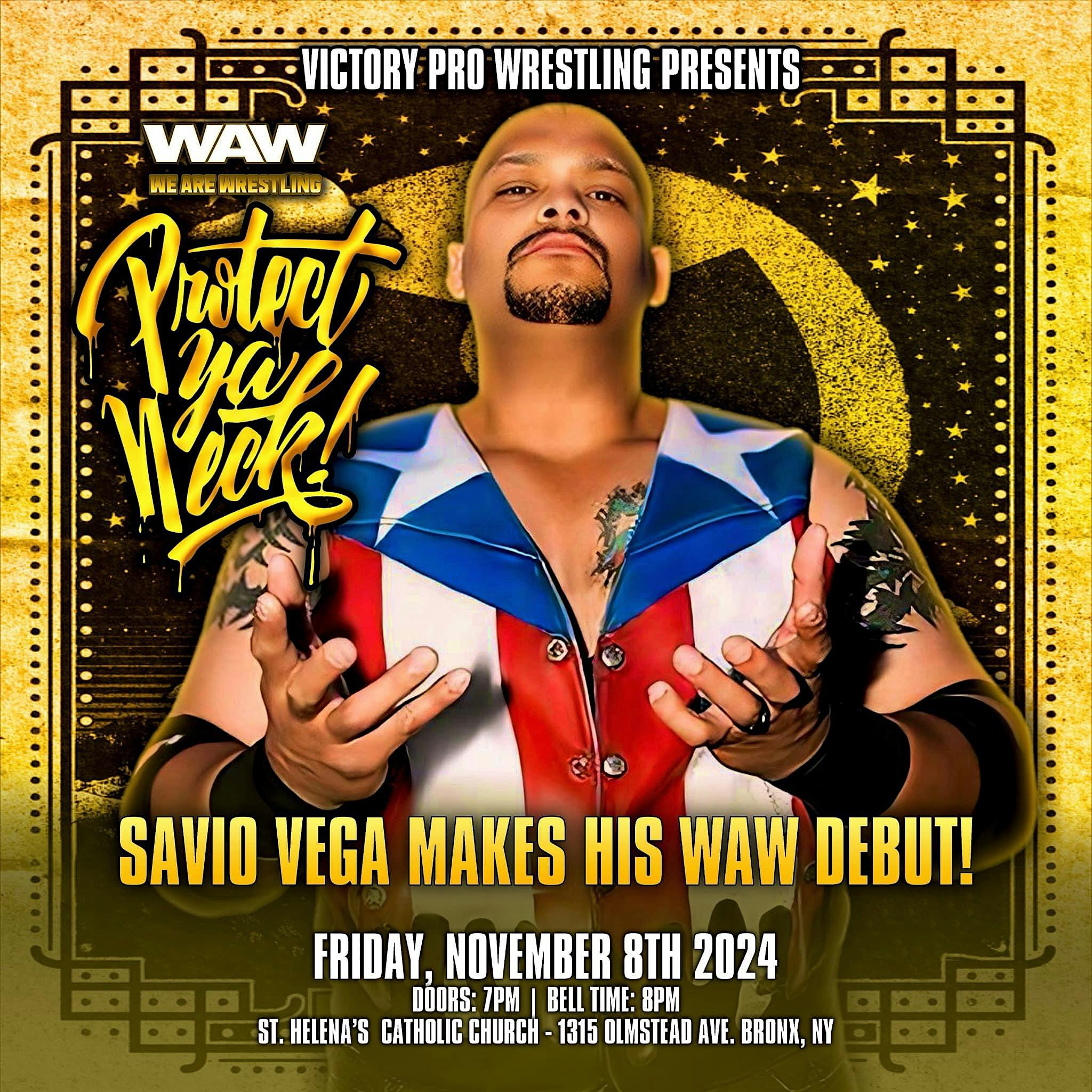 VPW Presents We Are Wrestling: Protect Ya Neck | St. Helena's Roman Catholic Church