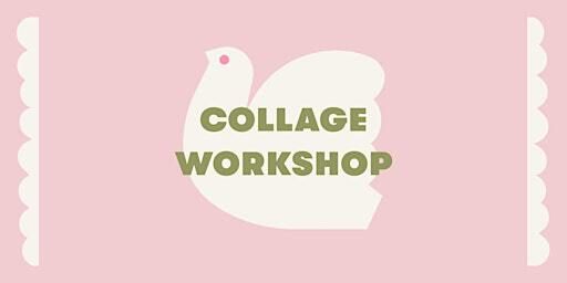 Collage Workshop | Counter