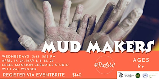 Mud Makers- six week clay workshop for kids 9+ | Lebel Mansion
