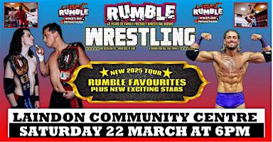 Rumble Wrestling 2025 Tour comes to Laindon | Laindon Community Centre