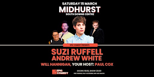 Suzi Ruffell at Midhurst - 15th Feb (Epic Comedy) | South Downs Centre