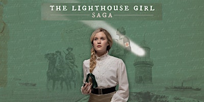 The Lighthouse Girl Saga | Harvey Town Hall