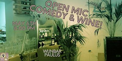 Open Mic Comedy & Wine @Wijnbar Paulus AMS | Wijnbar Paulus Amsterdam