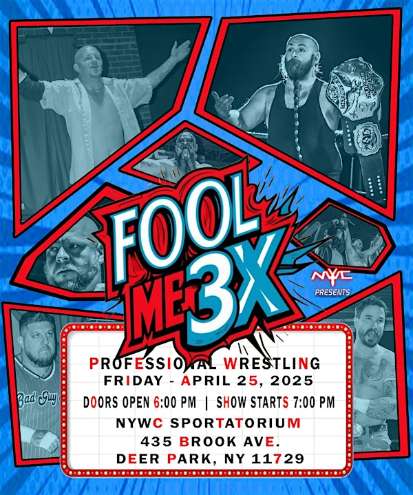 SWA Wrestling presents "FOOL ME 3x" | NYWC SPORTATORIUM