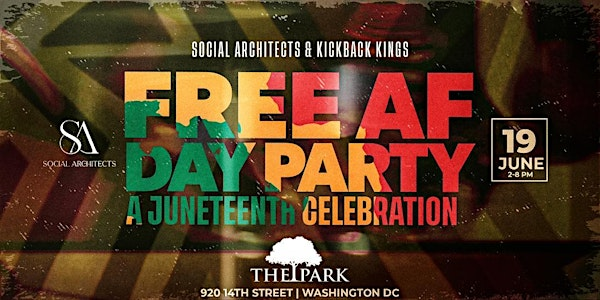 FREE AF DAY PARTY AT THE PARK AT 14TH - A JUNETEENTH CELEBRATION | The Park at 14th