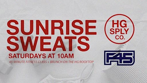 F45 Dallas x HG Sply Co. | Sunrise Sweats Rooftop Class | HG Sply Co.
