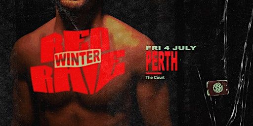 Red Rave PERTH - Fri 4th July | The Court