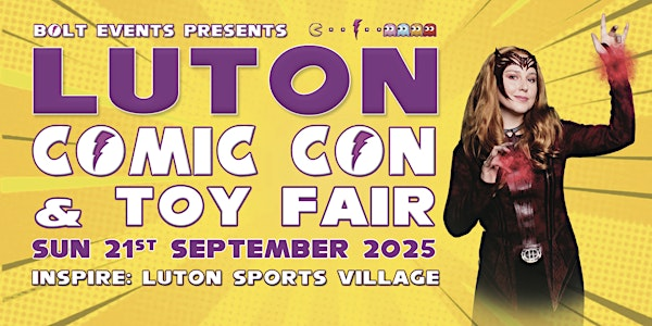 Luton Comic Con & Toy Fair | Inspire: Luton Sports Village