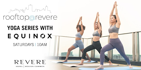 Saturday Community Yoga Series at Rooftop@Revere | Revere Hotel Boston Common