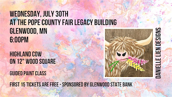 POPE COUNTY FAIR PAINT NIGHT | HIGHLAND COW | Pope County Fairgrounds Legacy Building