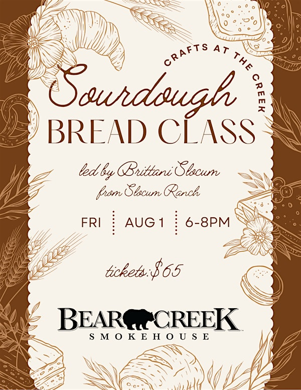 Crafts at the Creek Sourdough Bread Class | Bear Creek Smokehouse Inc