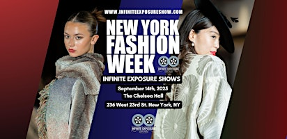 New York Fashion Week Infinite Exposure Shows | September 14,2025 | Chelsea Hall NYC