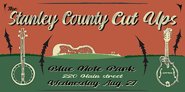 Stanley County Cutups | Blue Note Park