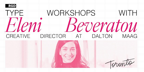Typography Workshops with Eleni Beveratou - Toronto | George Brown College