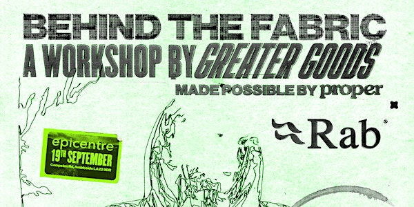 Behind The Fabric: Rab x Greater Goods Workshop | The Epicentre