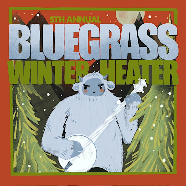 5th Annual Bluegrass Winter Heater | The Cooperage