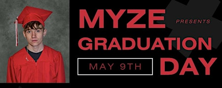MYZE Presents: Graduation Day | Donald W. Reynolds Community Center