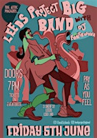 The Attic Presents: Leeds Project Big Band | 3 Sheaf St