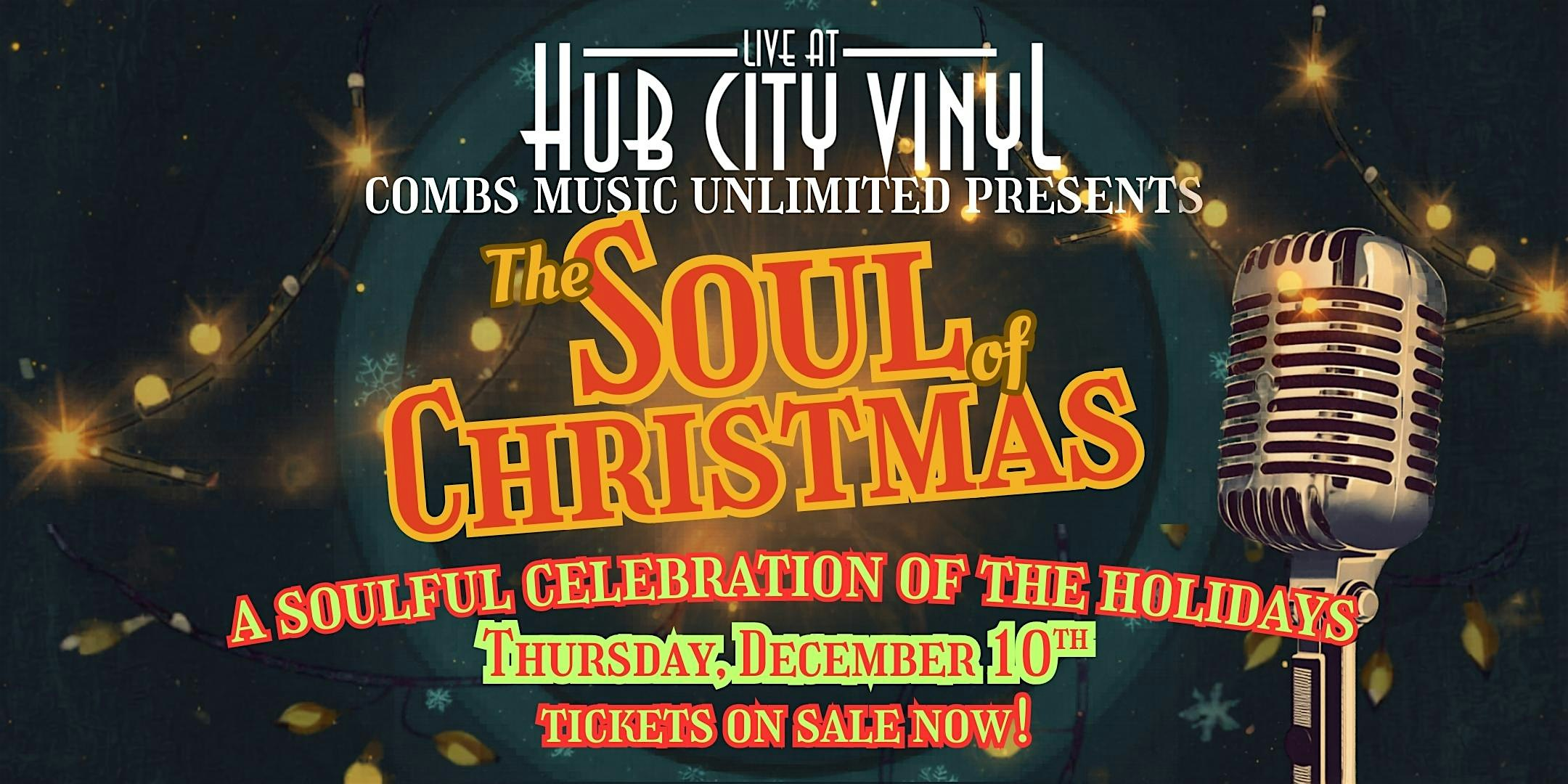 The Soul of Christmas: A Soulful Celebration of the Holidays | Live At Hub City Vinyl