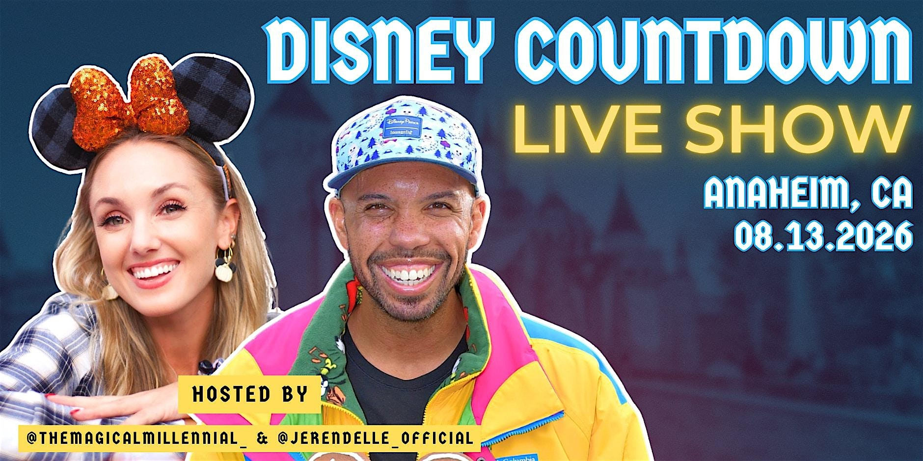 Disney Countdown Live Show | Courtyard by Marriott Anaheim Resort/Convention Center