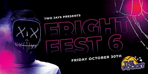 Fright Fest 6 | 14 Herald Ave