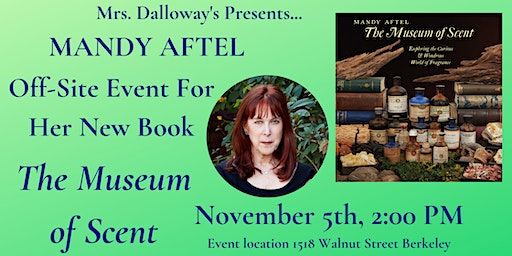 Mandy Aftel Discusses And Signs Her New Book THE MUSEUM OF SCENT (Berkeley) | 1518 Walnut St