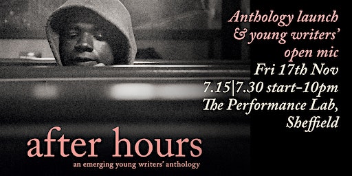 Anthology launch & open mic | Performance Lab, Sheffield Hallam University