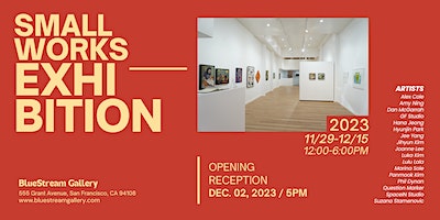 Small Works Exhibition Opening Reception | BlueStream Gallery