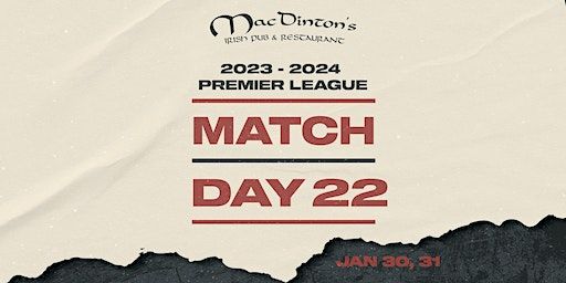 Premier League Match Day 22 | MacDinton's Irish Pub