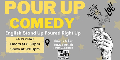 Pour Up Comedy | English Stand Up Comedy (Berlin) | Galerie & Bar Tor218 Artlab