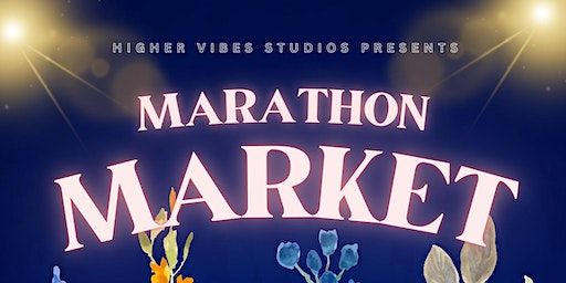 Marathon Market | Higher Vibes Studios
