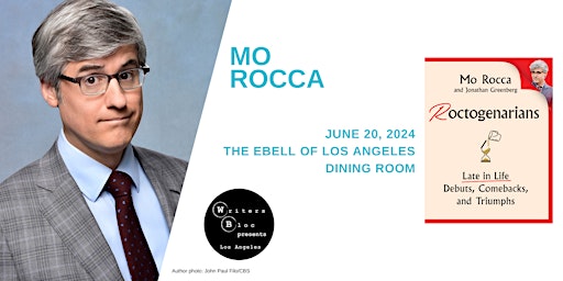 Writers Bloc Presents Mo Rocca | The Ebell of Los Angeles
