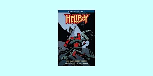 DOWNLOAD [PDF] Hellboy Omnibus, Volume 1: Seed of Destruction By Mike Migno | Delhi