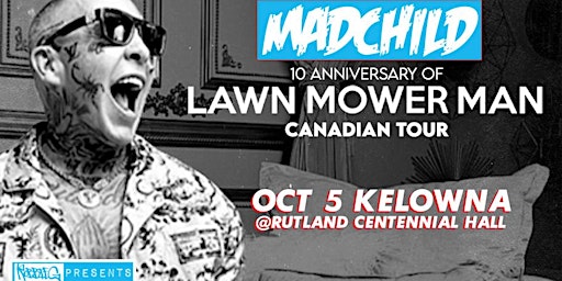 Madchild Live in Kelowna Oct 5 at Rutland Centennial Hall with Robbie G! | Rutland Centennial Hall
