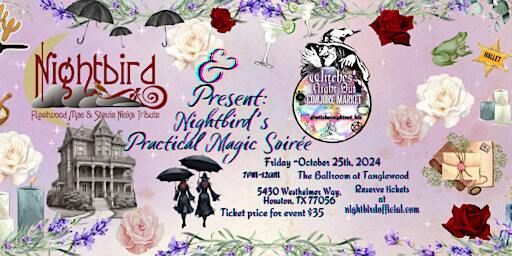 Nightbird’s Practical Magic Soiree | The Ballroom at Tanglewood