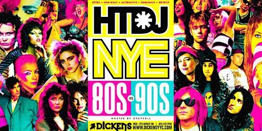 Hang The DJ NYE 2025 "80s VS 90s" | Dickens