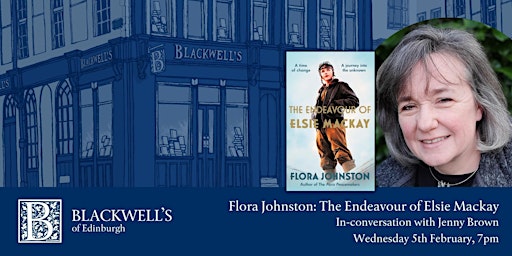 Flora Johnston: The Endeavour of Elsie Mackay | Blackwell's Bookshop