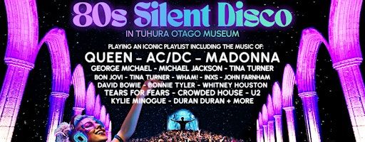 80s Silent Disco in Tūhura Otago Museum, Dunedin - Saturday 30th August | Tuhura Otago Museum