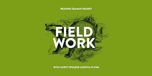 Reading Seamus Heaney: Field Work | The Seamus Heaney Centre